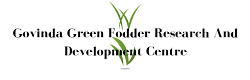 Govinda Green Fodder Research and Development Centre Hyderabad